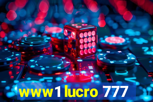 www1 lucro 777